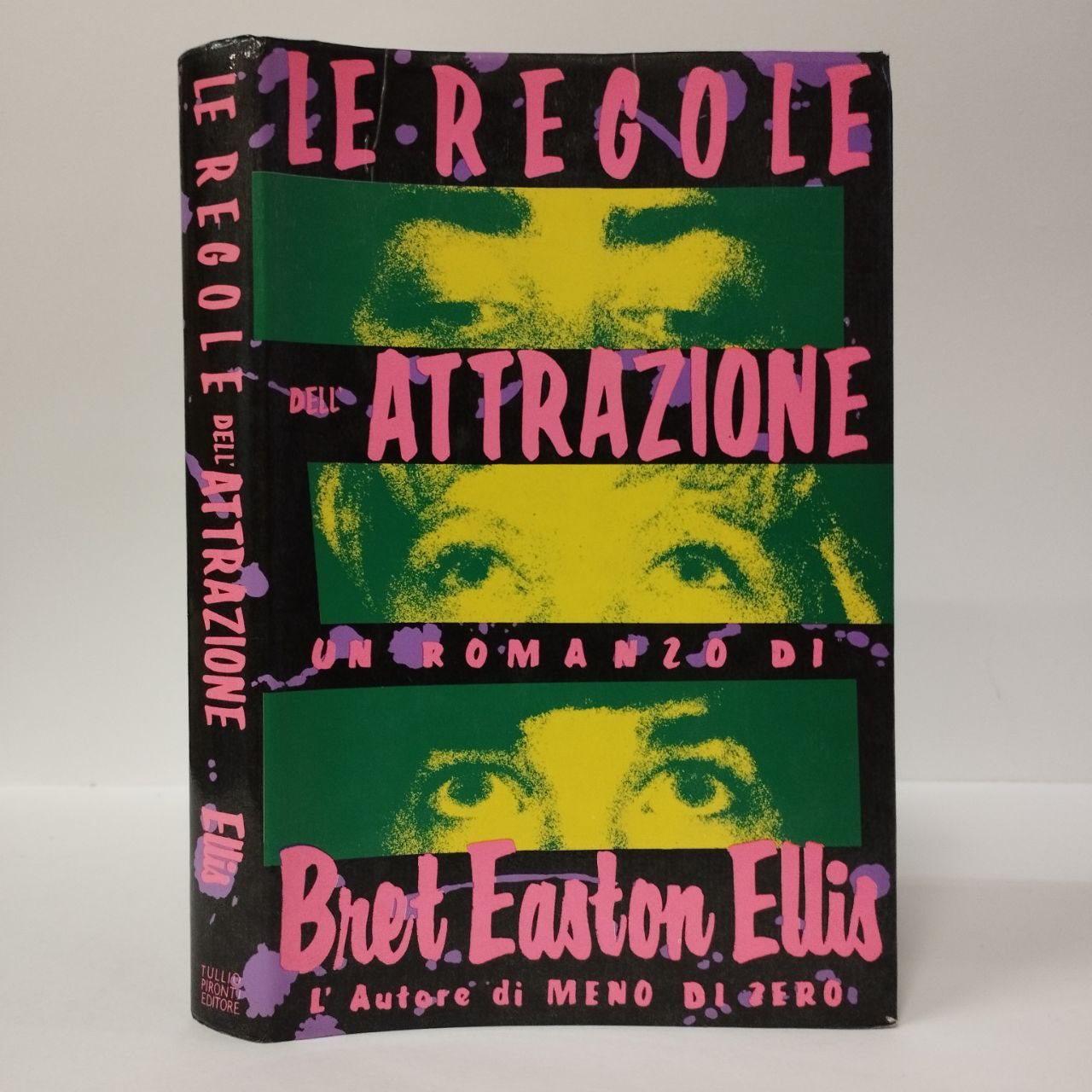 Le regole dell'attrazione. Bret Easton Ellis. Tullio Pironti, 1988. -  Equilibri Libreria Torino