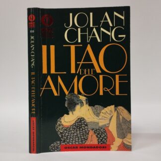 Il Tao dell'amore. Jolan Chang. Mondadori, 1995.