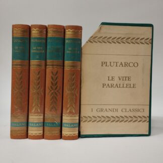 Le vite parallele. 4 Volumi. Plutarco. Salani, 1963.